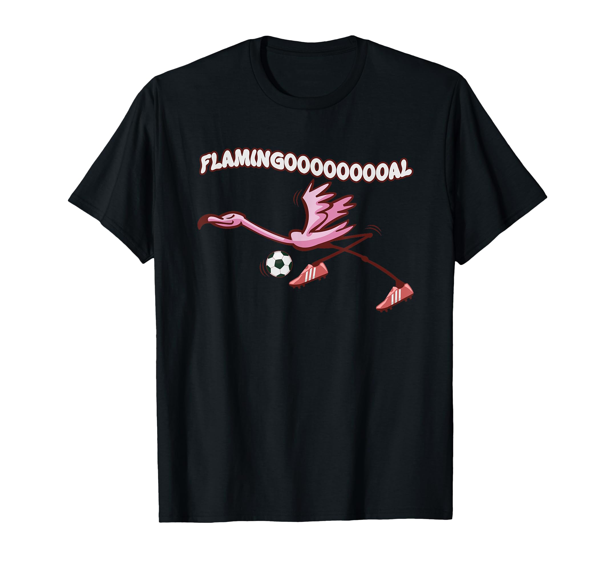 Flamingooooal Score Goal Flamingo Soccer T-Shirt - Graphic Print Men Women - T-Shirt, Sweatshirt, Hoodie