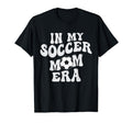 Groovy My Soccer Mom Era T-Shirt - Streetwear Style for Adults - T-Shirt, Sweatshirt, Hoodie