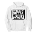Cheer Dad Straight Outta Money Dad Era Hoodie - Trendy Graphic Men Women - T-Shirt, Sweatshirt, Hoodie