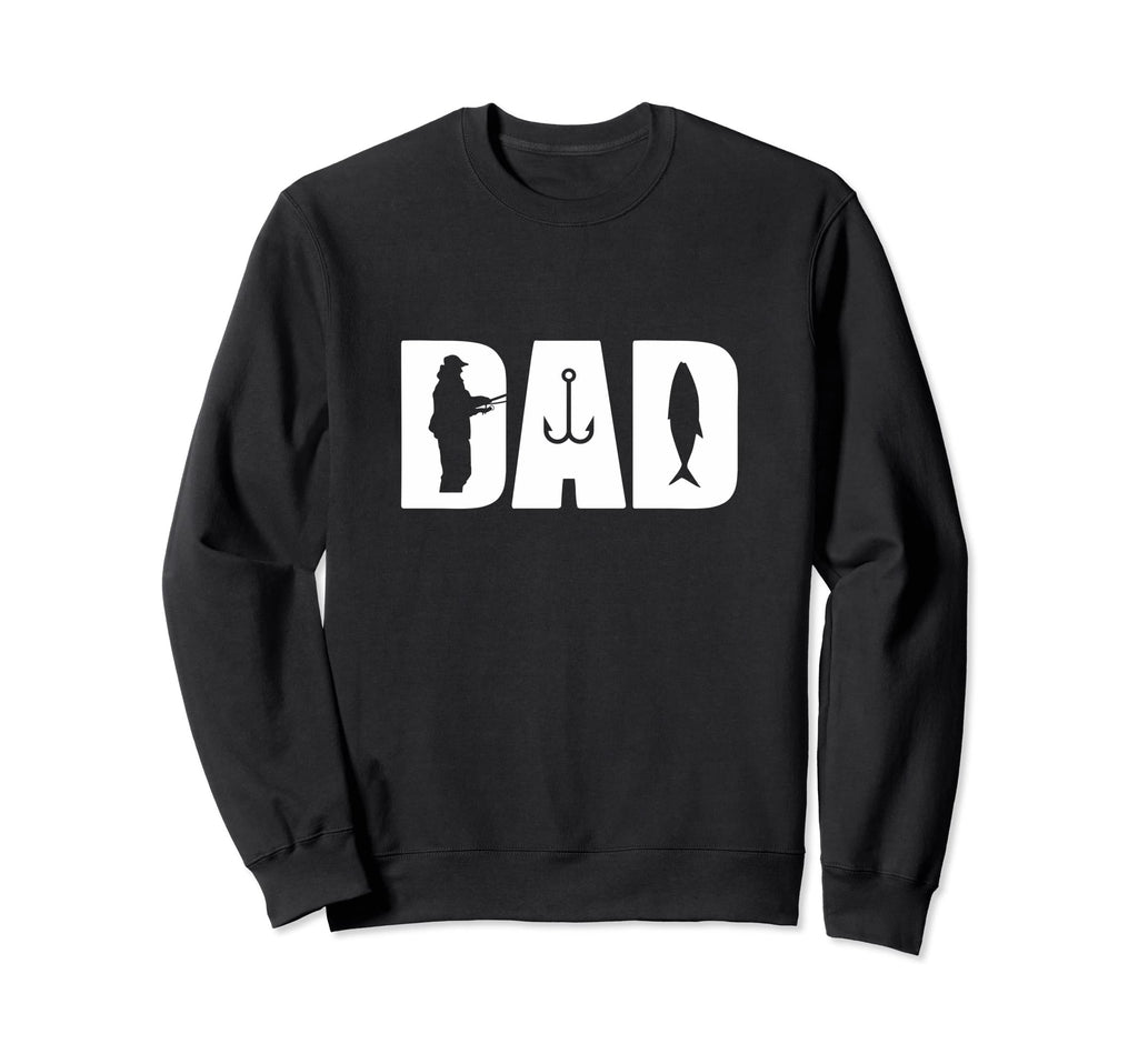 Dad Fisherman Fishing Gifts Sweatshirt - Fun Novelty Design for Adults - T-Shirt, Sweatshirt, Hoodie