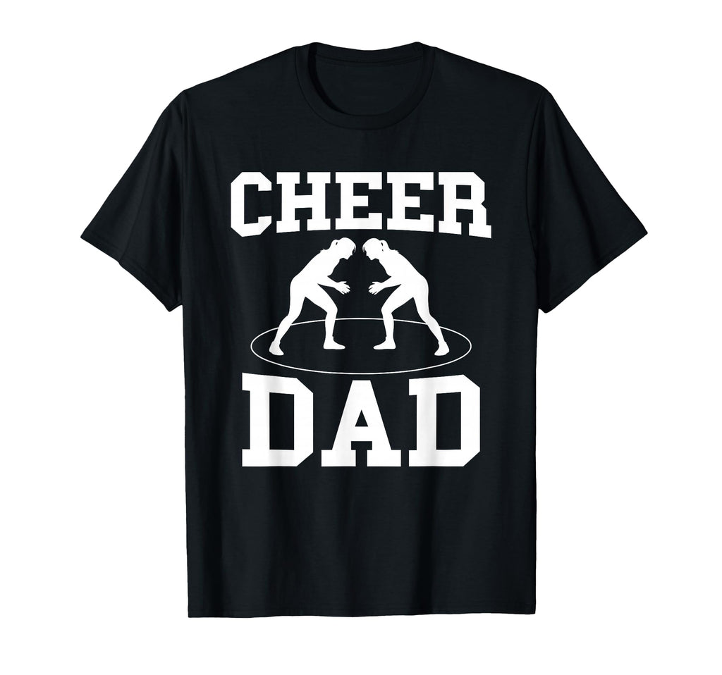 Cheer Dad Daddy Cheerleading Wrestling T-Shirt - Unique Graphic Men Women - T-Shirt, Sweatshirt, Hoodie