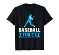 Baseball All Way Baseball Player T-Shirt - Unique Graphic Men Women - T-Shirt, Sweatshirt, Hoodie