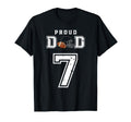 Custom Proud Football Dad Number 7 T-Shirt - Novelty Apparel Unisex - T-Shirt, Sweatshirt, Hoodie