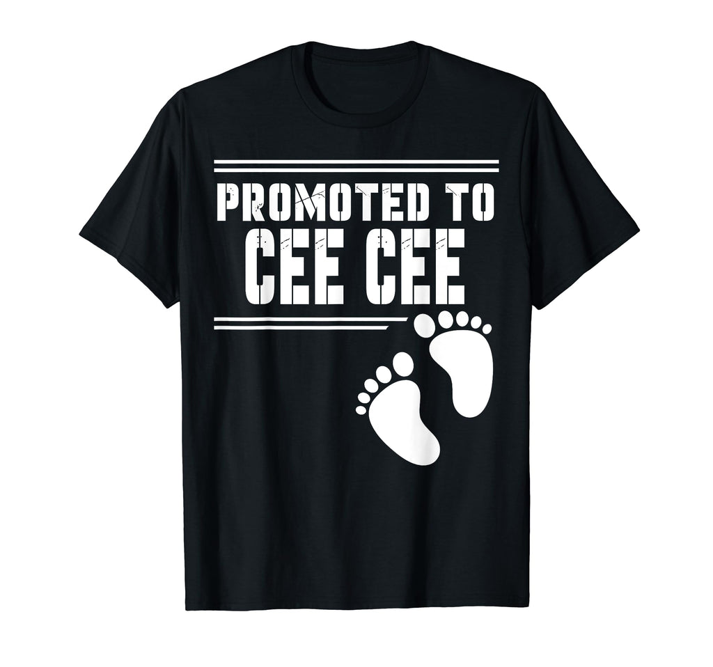 Promoted To Cee Cee Funny First T-Shirt - Fun Novelty Design Men Women - T-Shirt, Sweatshirt, Hoodie