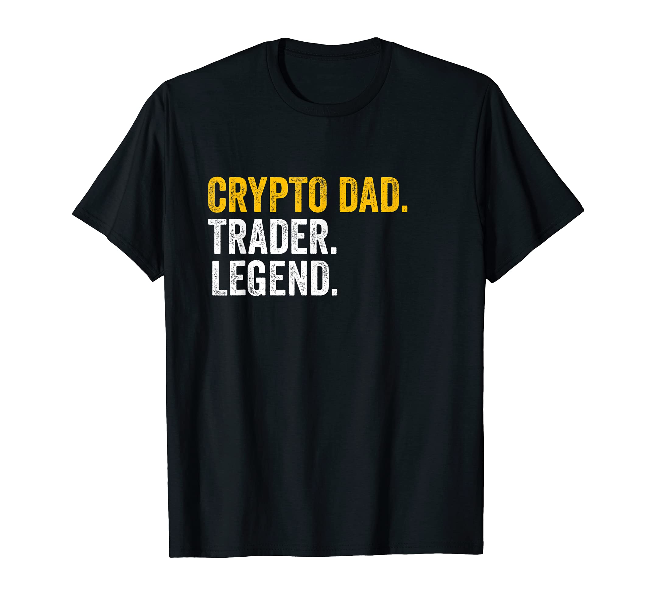 Mens Crypto Dad Trader Legend T-Shirt - Aesthetic Graphic Men Women - T-Shirt, Sweatshirt, Hoodie