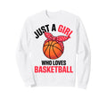 Just Who Loves Basketball Ball Sweatshirt - Fun Novelty Design for Adults - T-Shirt, Sweatshirt, Hoodie