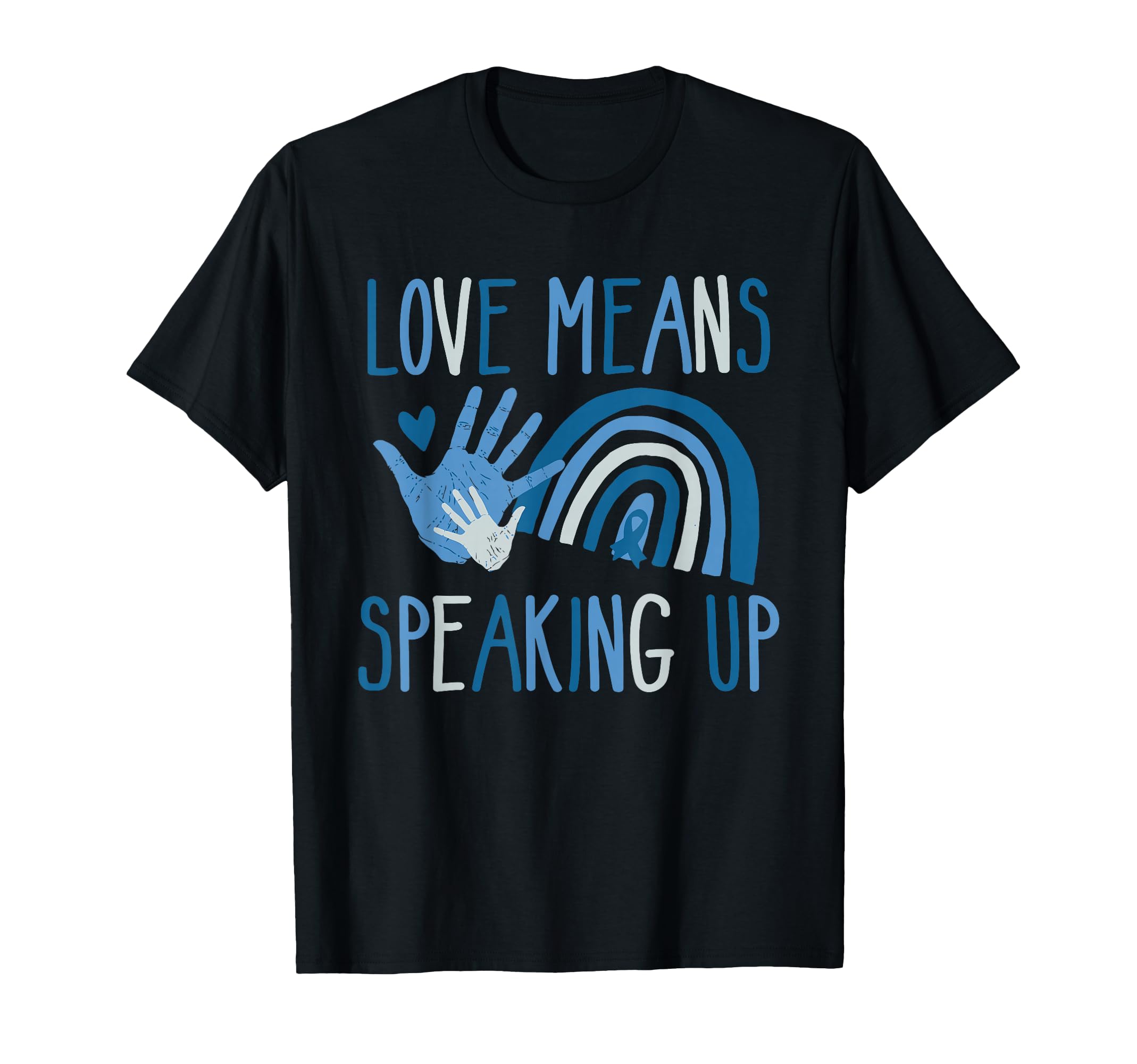 Love Means Speaking Up Rainbow Child T-Shirt - Trendy Graphic Men Women - T-Shirt, Sweatshirt, Hoodie