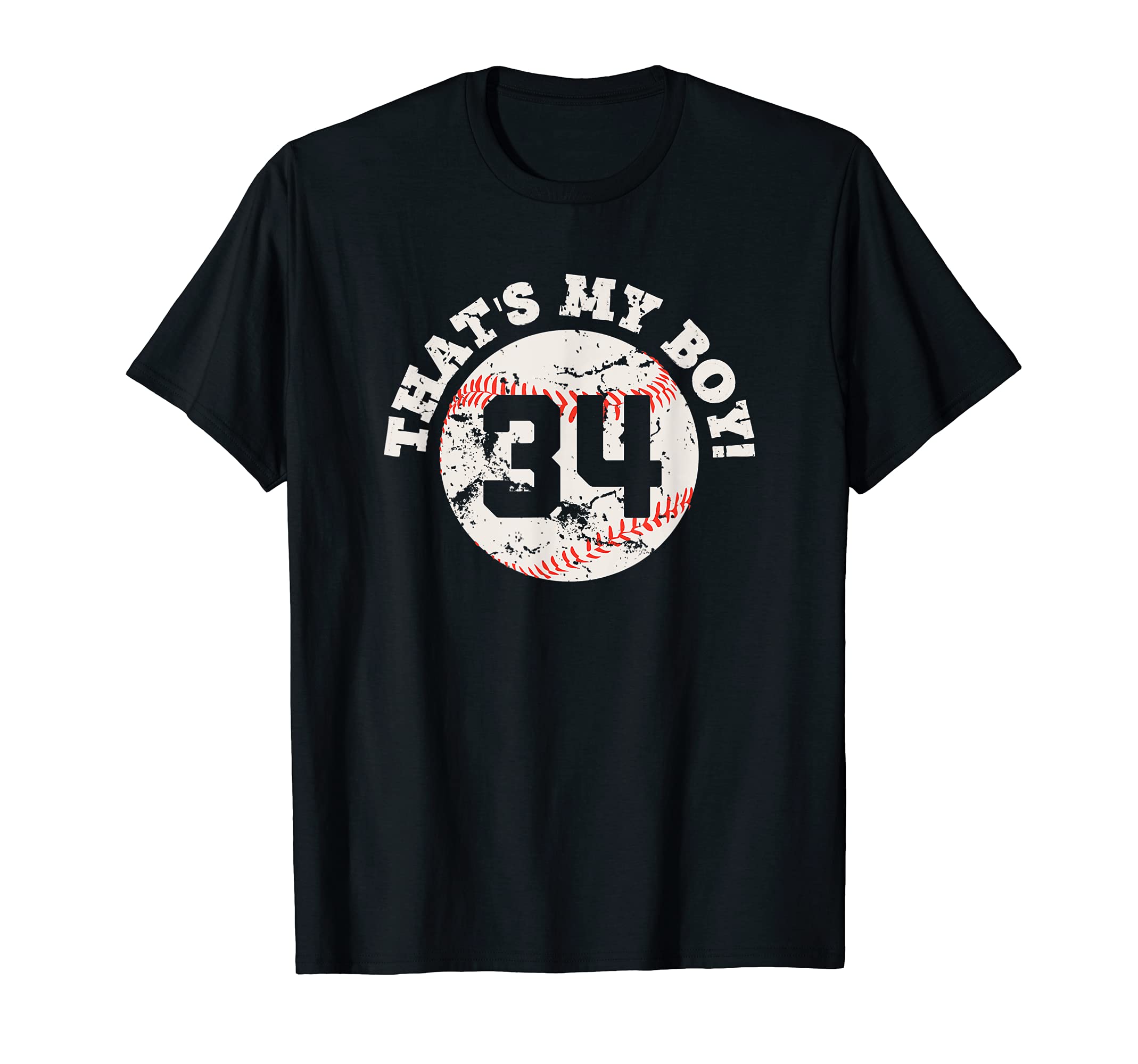 Thats My 34 Baseball Player Mom Or T-Shirt - Streetwear Style Men Women - T-Shirt, Sweatshirt, Hoodie