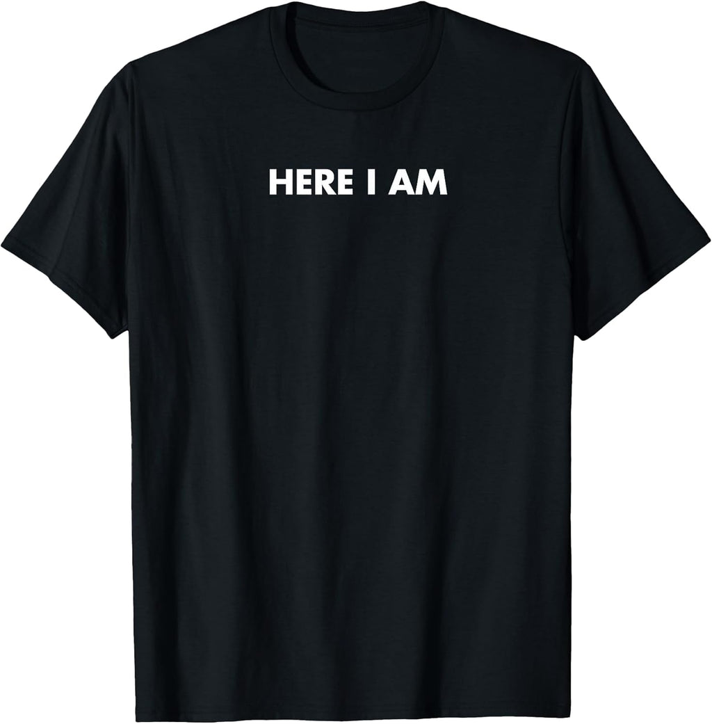 Retro Here I Am Minimalist Design Men Women Quote - Adult & Kids T-Shirts, Sweatshirts & Hoodies apparel design preview 1