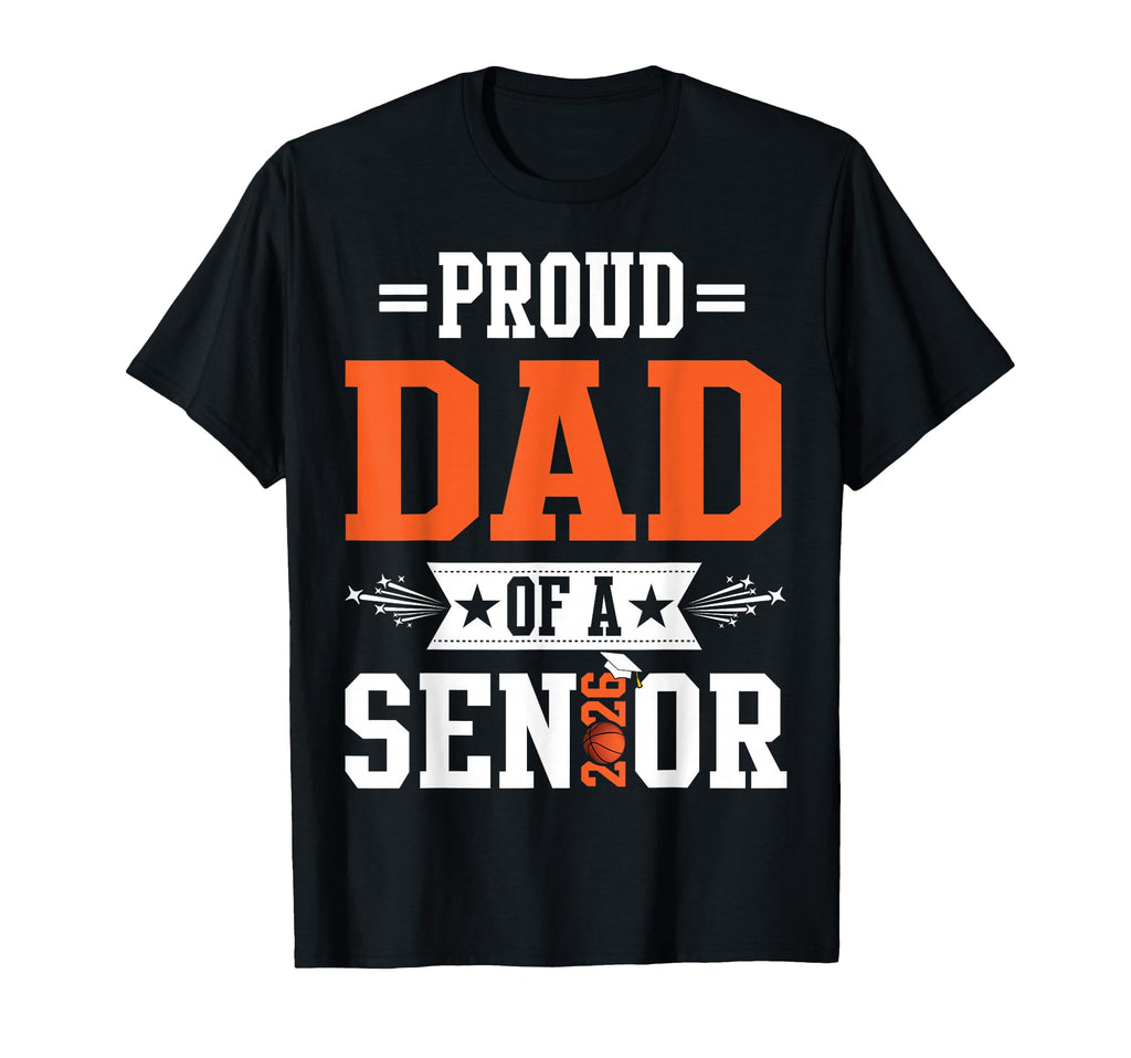 Proud Dad 2026 Senior Basketball T-Shirt - Minimalist Print for Adults - T-Shirt, Sweatshirt, Hoodie