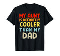 My Aunt Is Definitely Cooler Than My T-Shirt - Unique Graphic for Adults - T-Shirt, Sweatshirt, Hoodie