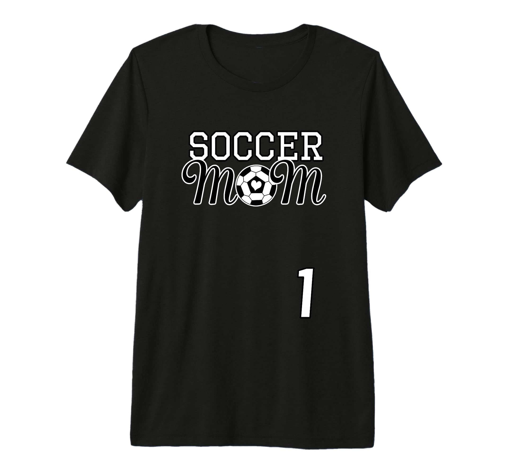 Number 1 Soccer Mom Mothers Day 1 T-Shirt - Novelty Apparel for Adults - T-Shirt, Sweatshirt, Hoodie