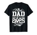 Proud Dad 2025 Senior Graduate T-Shirt - Fun Novelty Design Men Women - T-Shirt, Sweatshirt, Hoodie