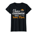 Chaos Coordinator Basketball Team T-Shirt - Fun Novelty Design Men Women - T-Shirt, Sweatshirt, Hoodie