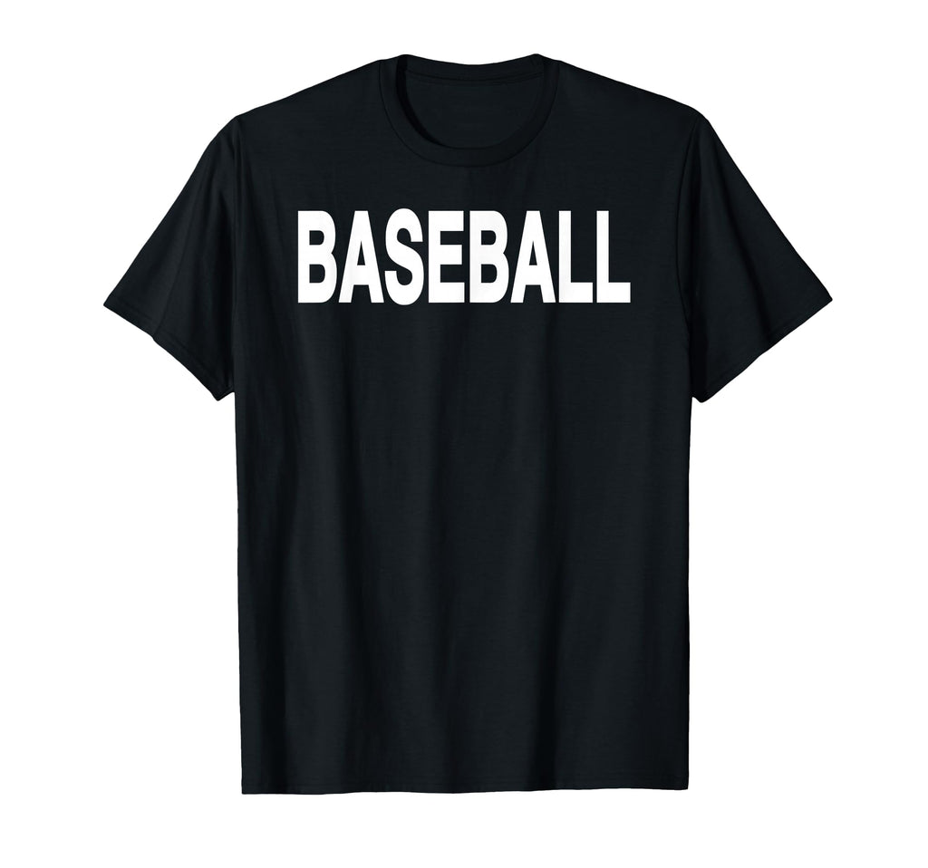That Says Baseball That Says Baseball T-Shirt - Streetwear Style Unisex - T-Shirt, Sweatshirt, Hoodie
