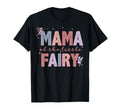 Mama Little Fairy First Birthday T-Shirt - Novelty Apparel Men Women - T-Shirt, Sweatshirt, Hoodie