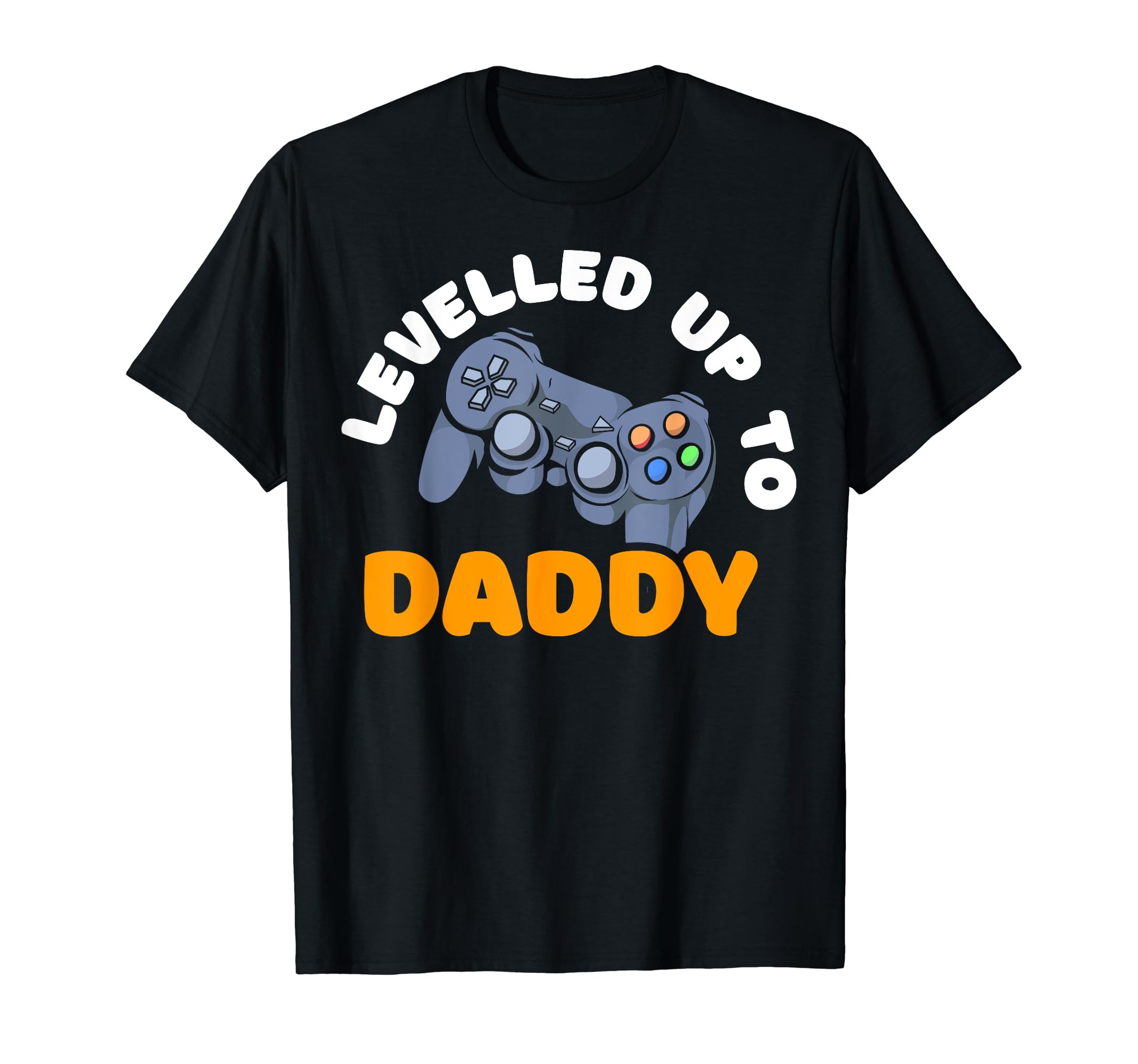 Husband Dad Gamer Levelled Up To Daddy T-Shirt - Custom Art Print Unisex - T-Shirt, Sweatshirt, Hoodie
