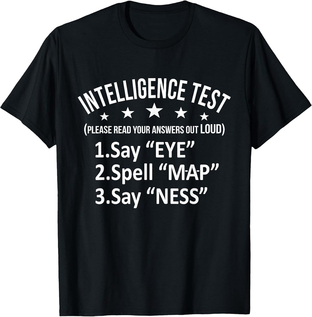 Intelligence Test Adult Humor Funny Sarcasm Graphic - Adult & Kids T-Shirts, Sweatshirts & Hoodies apparel design preview 1