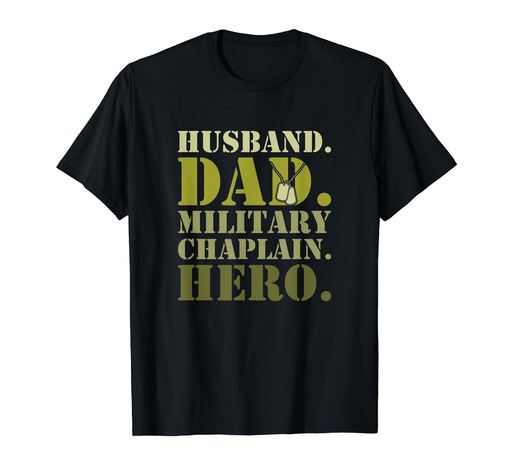 Husband Dad Military Chaplain Hero T-Shirt - Custom Art Print Men Women - T-Shirt, Sweatshirt, Hoodie