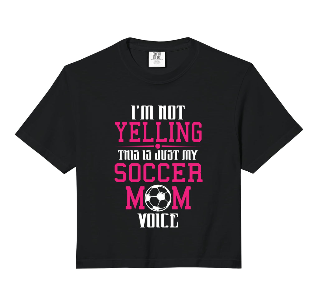 Im Not Yelling This Is My Soccer Mom Hoodie - Streetwear Style Unisex - T-Shirt, Sweatshirt, Hoodie
