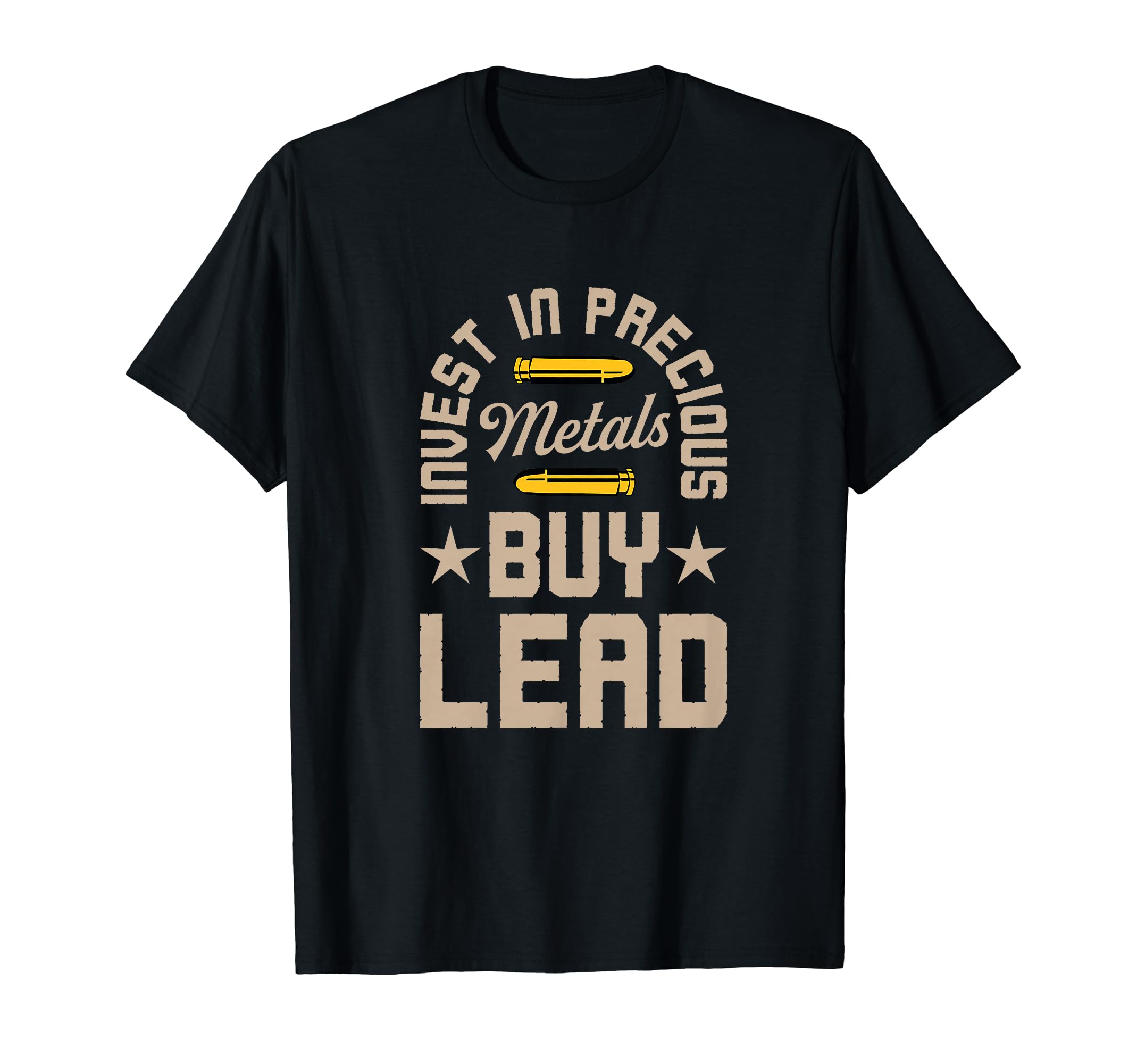 Invest Precious Metals Buy Lead T-Shirt - Fun Novelty Design for Adults - T-Shirt, Sweatshirt, Hoodie