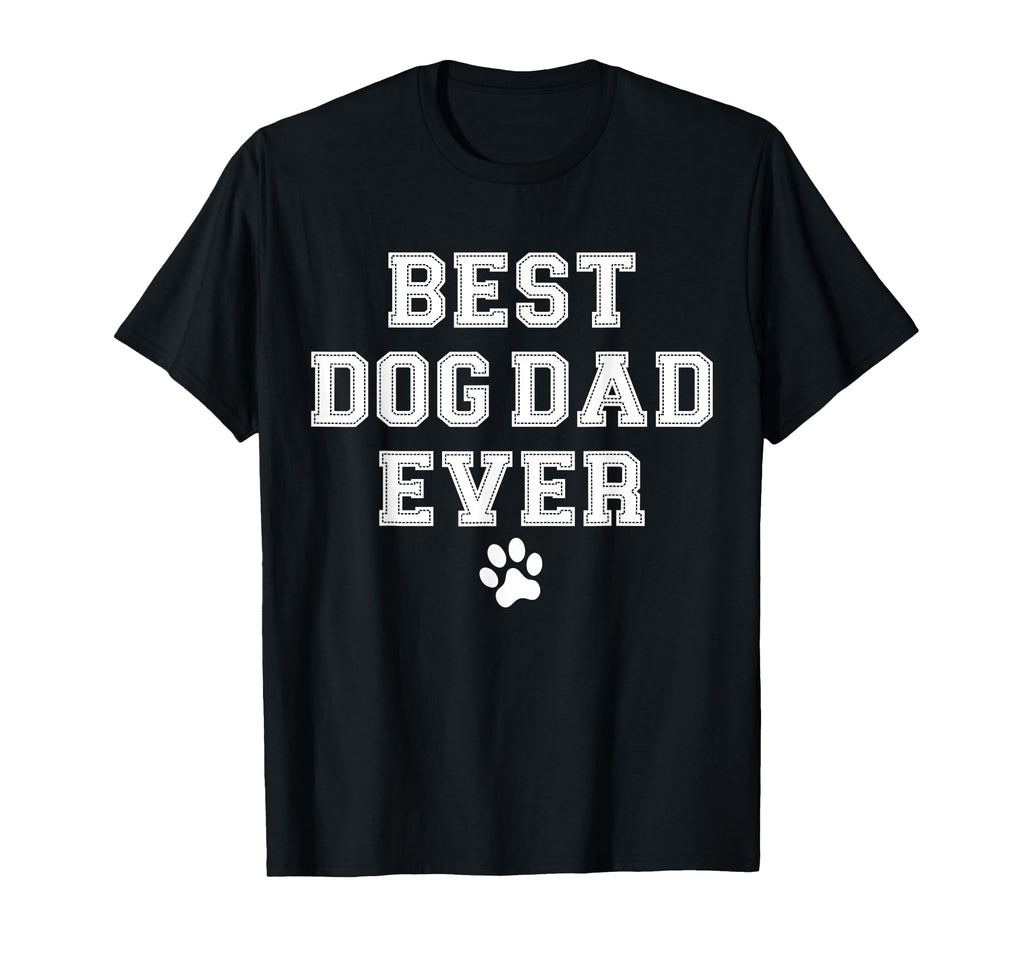 Best Dog Dad Ever T-Shirt - Aesthetic Graphic Unisex - T-Shirt, Sweatshirt, Hoodie
