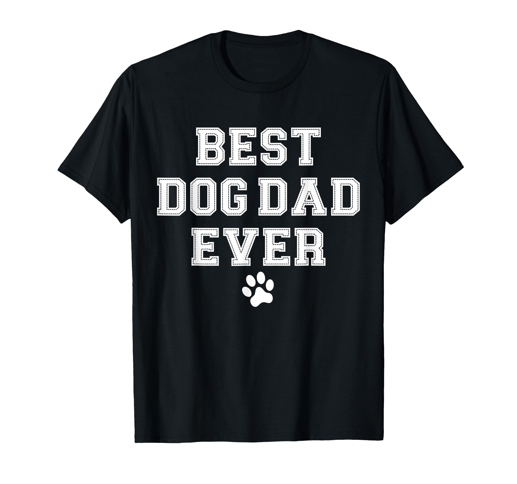 Best Dog Dad Ever T-Shirt - Aesthetic Graphic Unisex - T-Shirt, Sweatshirt, Hoodie