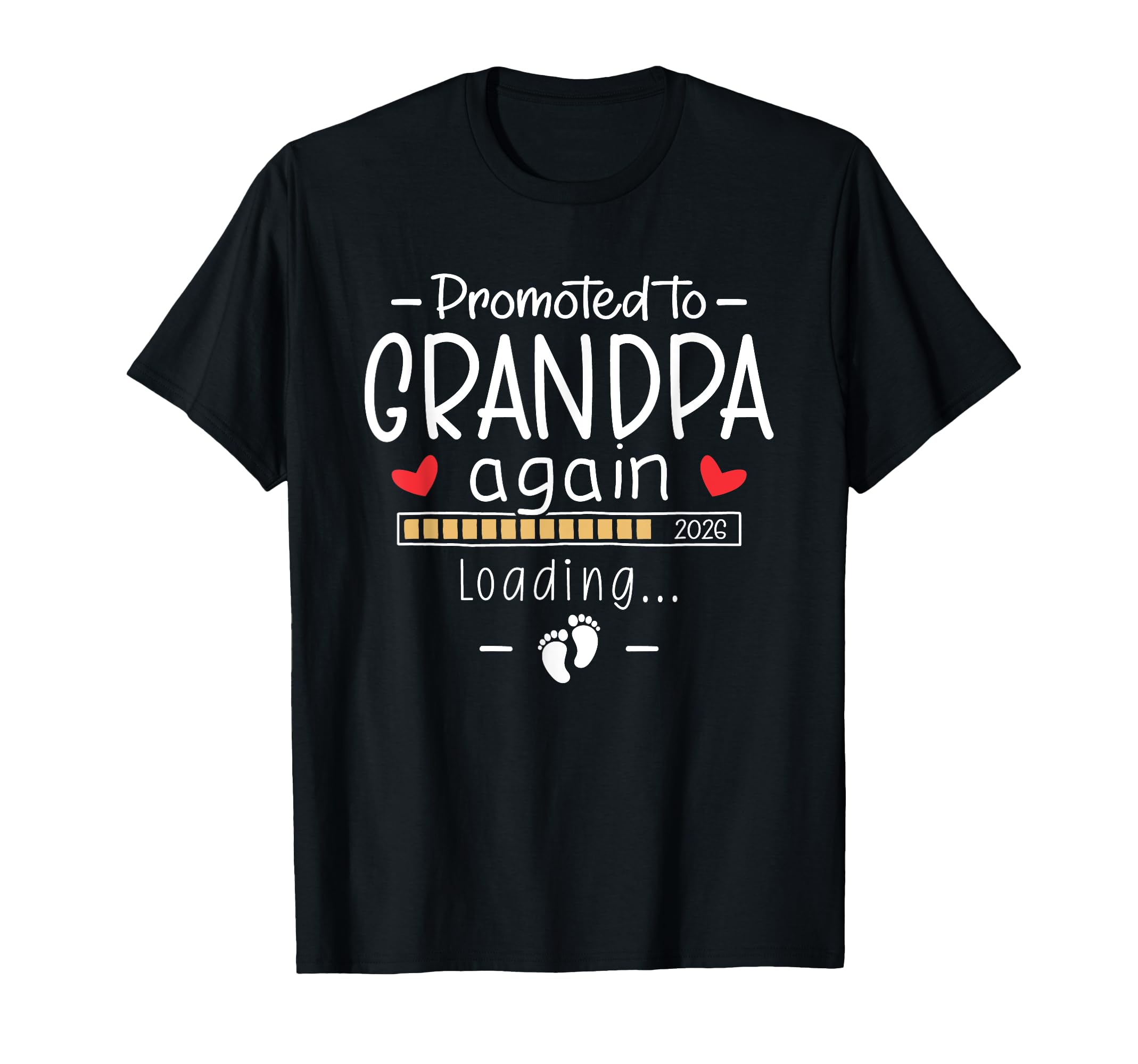 Promoted To Grandpa Again 2026 Second T-Shirt - Streetwear Style Unisex - T-Shirt, Sweatshirt, Hoodie