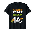 Naughty Wild Already 14 Birthday T-Shirt - Aesthetic Graphic for Adults - T-Shirt, Sweatshirt, Hoodie