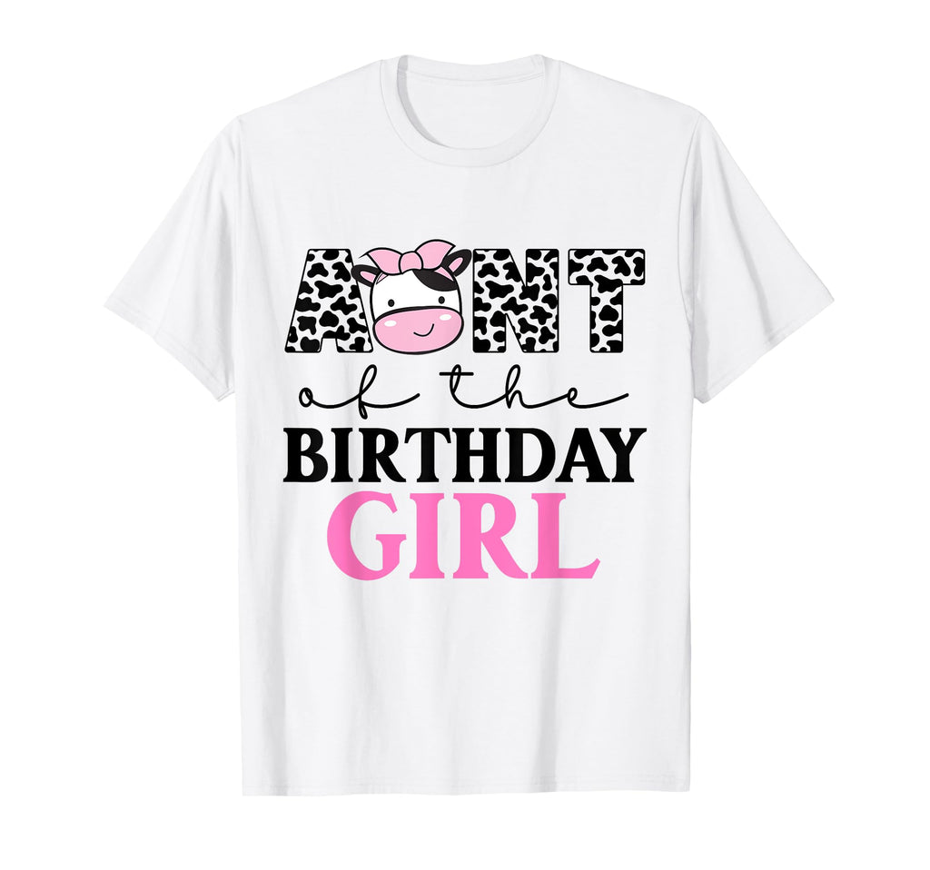 Aunt Birthday Farm Cow Themed Family T-Shirt - Unique Graphic Men Women - T-Shirt, Sweatshirt, Hoodie