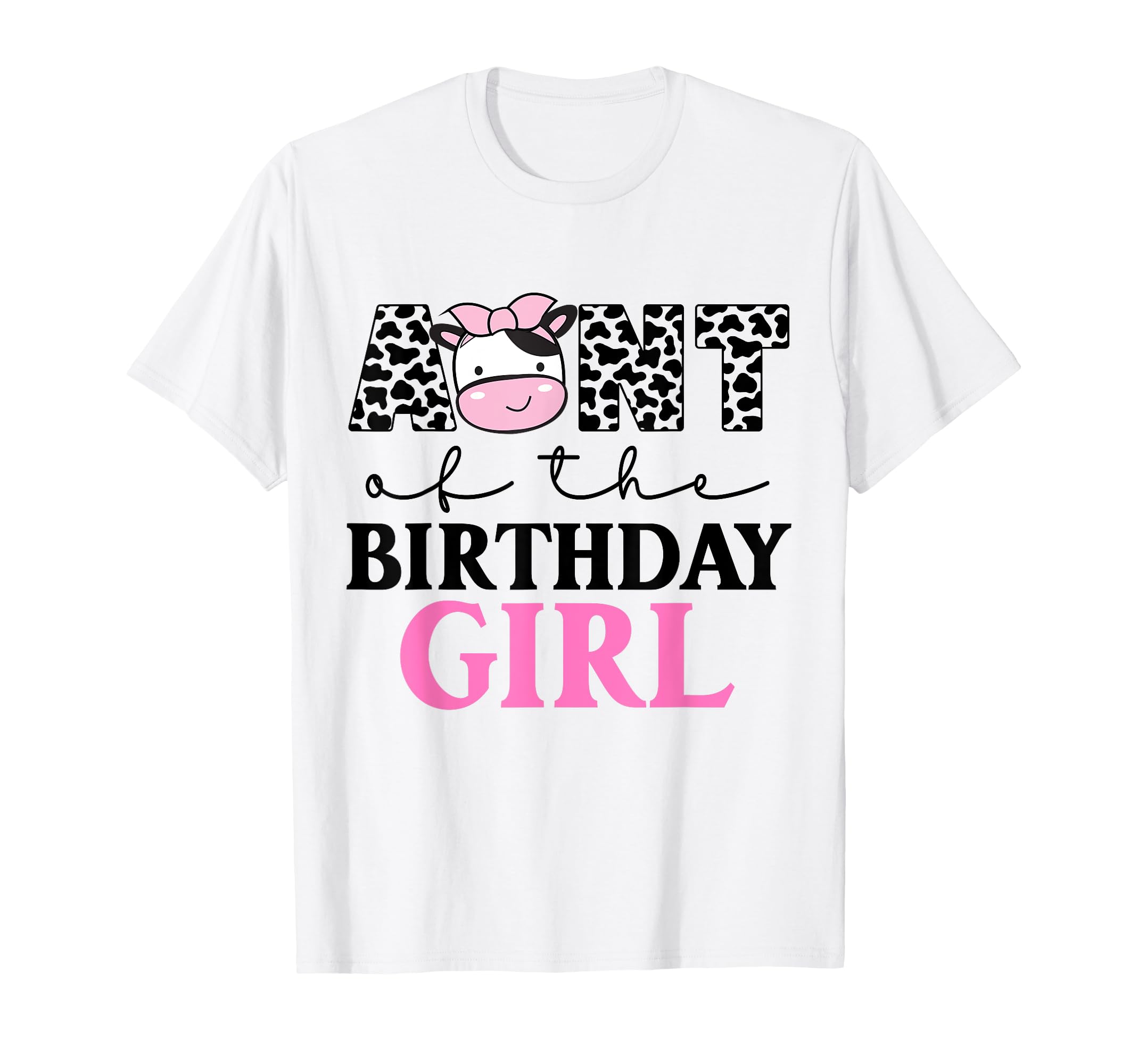 Aunt Birthday Farm Cow Themed Family T-Shirt - Unique Graphic Men Women - T-Shirt, Sweatshirt, Hoodie