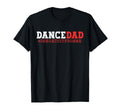 Dance Dad She Gets It From Me Funny T-Shirt - Aesthetic Graphic Unisex - T-Shirt, Sweatshirt, Hoodie