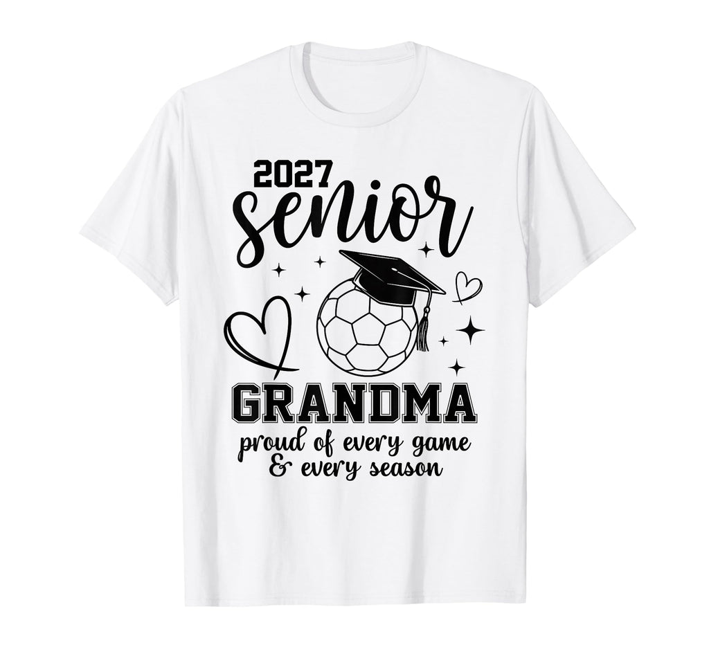 2027 Senior Soccer Grandma Proud Family T-Shirt - Trendy Graphic Men Women - T-Shirt, Sweatshirt, Hoodie