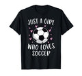 Soccer Just Who Loves Soccer T-Shirt - Streetwear Style Men Women - T-Shirt, Sweatshirt, Hoodie