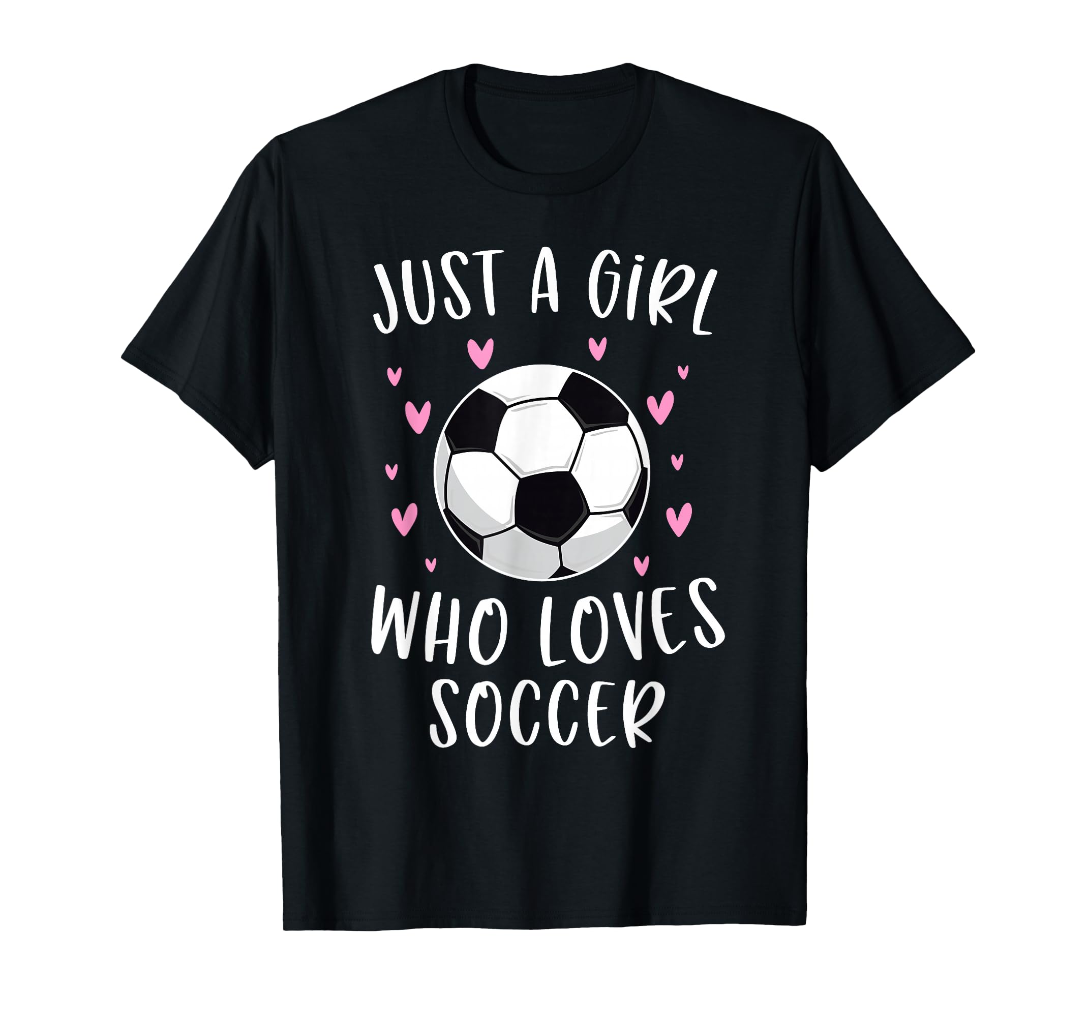 Soccer Just Who Loves Soccer T-Shirt - Streetwear Style Men Women - T-Shirt, Sweatshirt, Hoodie