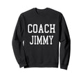Coach Jimmy Custom Football Soccer Sweatshirt - Trendy Graphic Men Women - T-Shirt, Sweatshirt, Hoodie