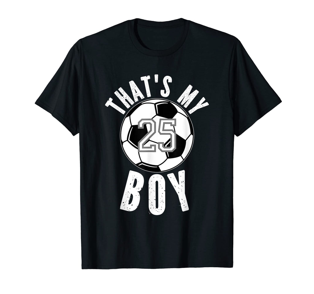 Thats My Jersey Number 25 Soccer Mom Dad T-Shirt - Minimalist Print Unisex - T-Shirt, Sweatshirt, Hoodie