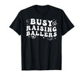 Busy Raising Ballers Basketball T-Shirt - Streetwear Style for Adults - T-Shirt, Sweatshirt, Hoodie