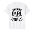 Kicking Soccer Ball Be Goals T-Shirt - Novelty Apparel Unisex - T-Shirt, Sweatshirt, Hoodie