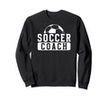 Soccer Coach Appreciation Soccer Sweatshirt - Streetwear Style Unisex - T-Shirt, Sweatshirt, Hoodie
