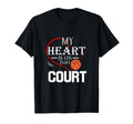 My Heart Is That Court Basketball Mom T-Shirt - Trendy Graphic Men Women - T-Shirt, Sweatshirt, Hoodie