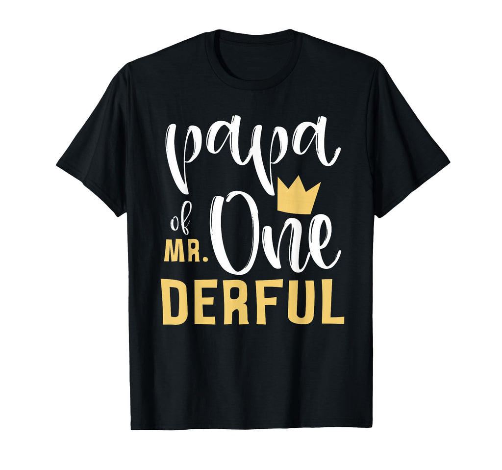 Papa Mr Onederful 1St Birthday First T-Shirt - Trendy Graphic Men Women - T-Shirt, Sweatshirt, Hoodie