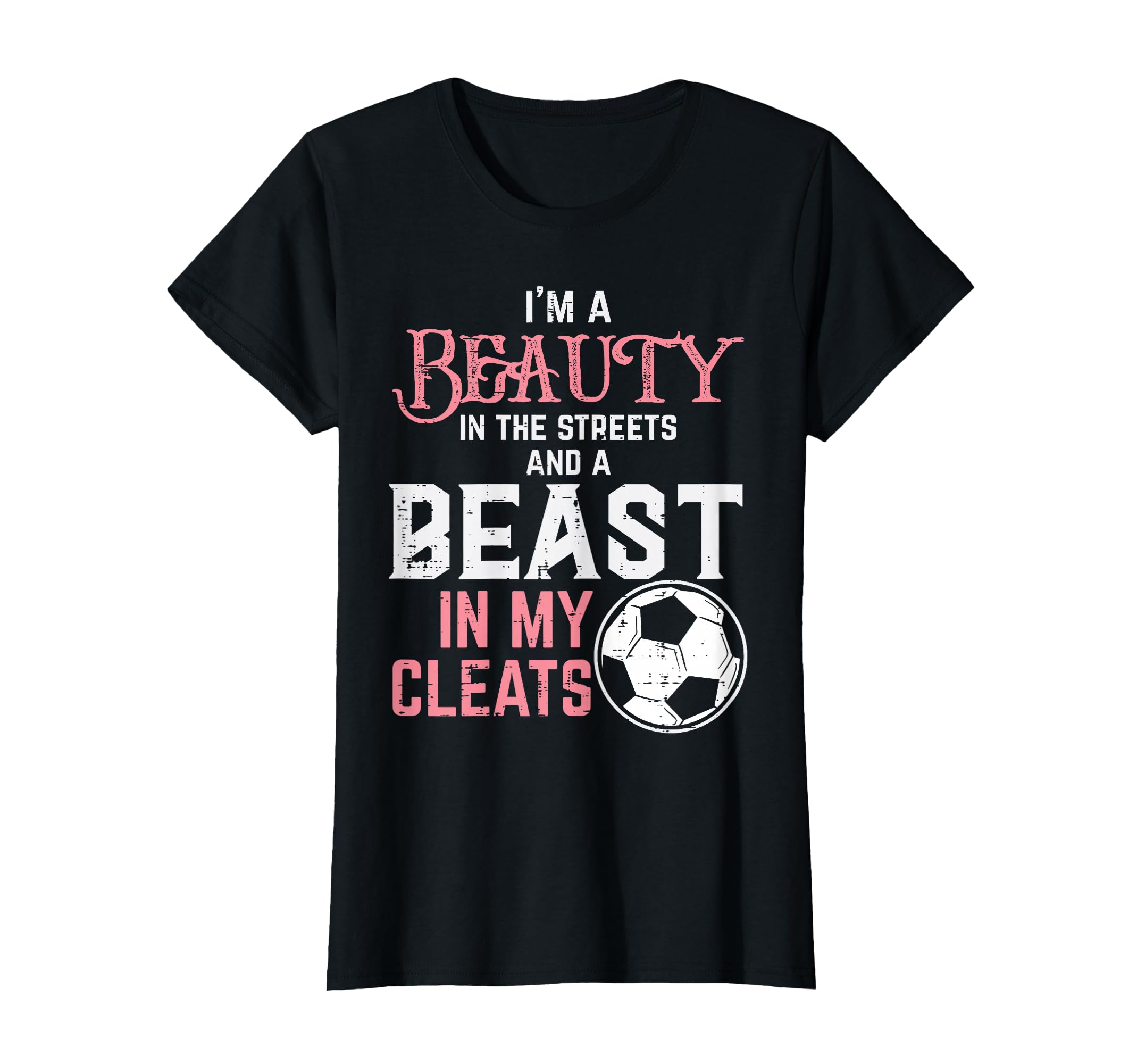 Beauty Beast My Cleats Soccer T-Shirt - Aesthetic Graphic Men Women - T-Shirt, Sweatshirt, Hoodie