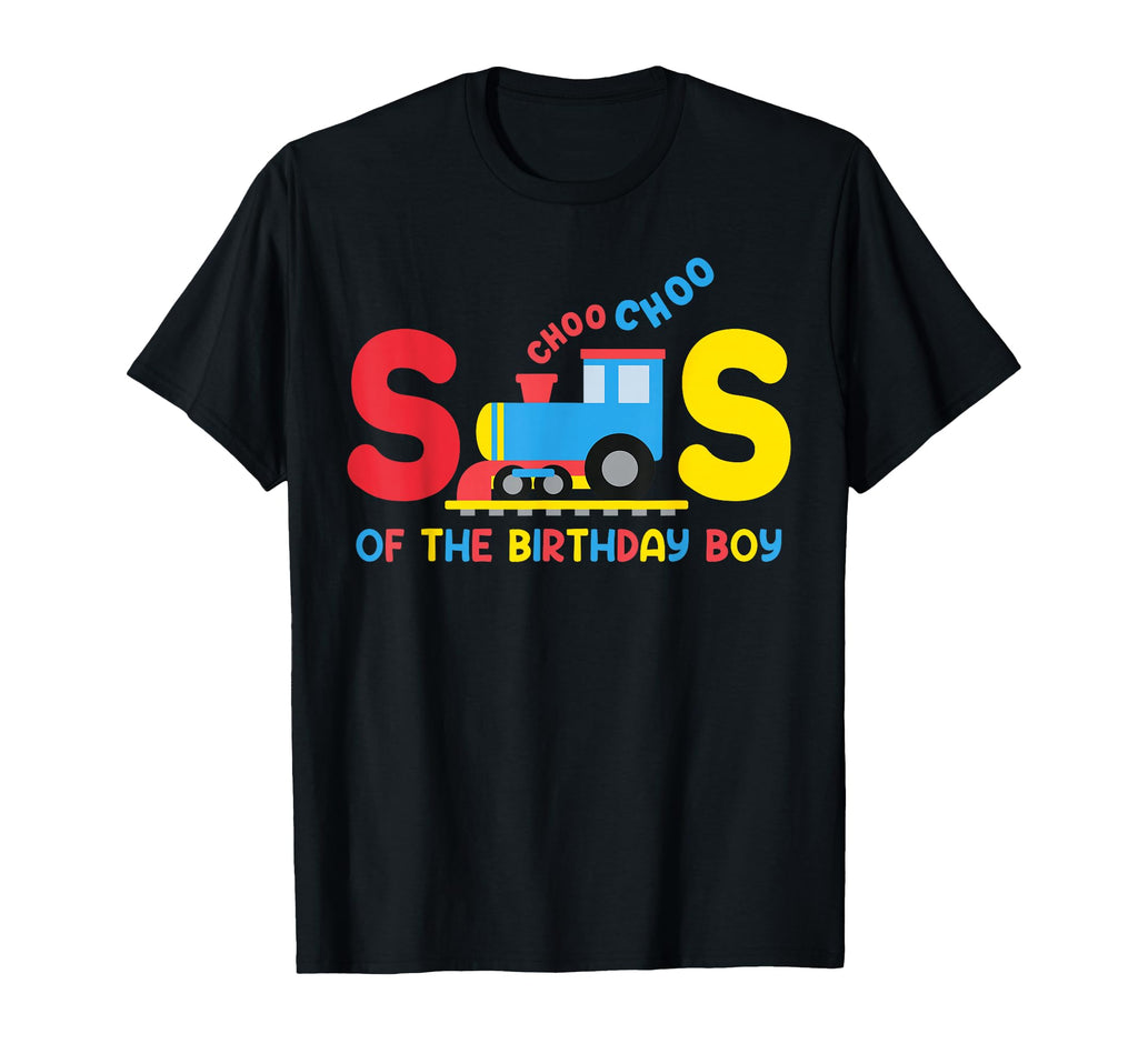 Sister Birthday Funny Choo Train Family T-Shirt - Graphic Print Men Women - T-Shirt, Sweatshirt, Hoodie