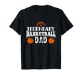 Legendary Basketball Dad Father T-Shirt - Streetwear Style for Adults - T-Shirt, Sweatshirt, Hoodie