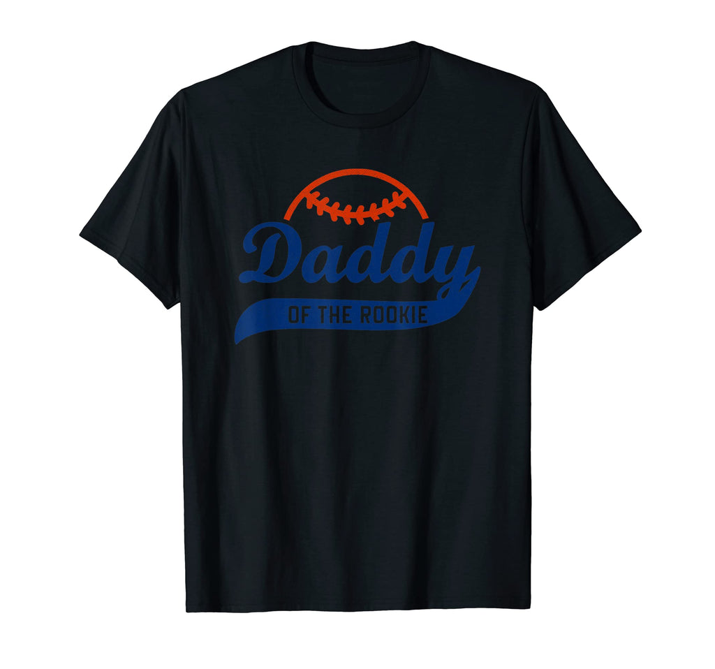 Funny Baseball Daddy Rookie Dad Birthday T-Shirt - Novelty Apparel Unisex - T-Shirt, Sweatshirt, Hoodie
