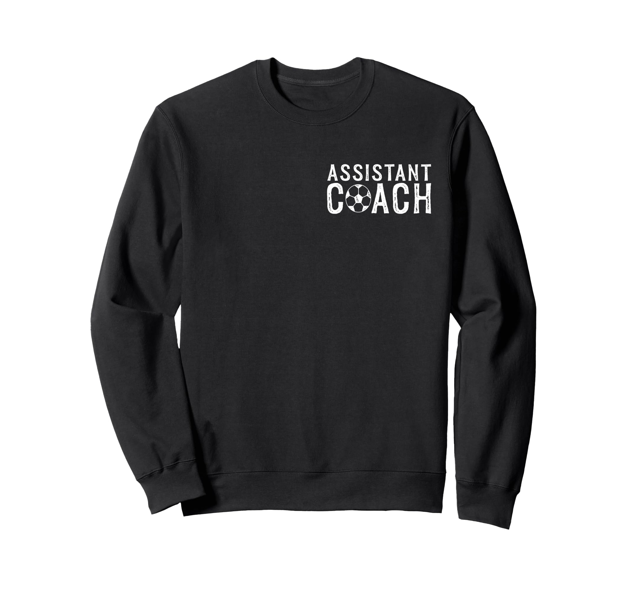 Coaching Assistant Soccer Sweatshirt - Fun Novelty Design Men Women - T-Shirt, Sweatshirt, Hoodie