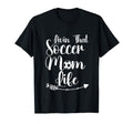 Living That Soccer Mom Life Funny T-Shirt - Streetwear Style for Adults - T-Shirt, Sweatshirt, Hoodie