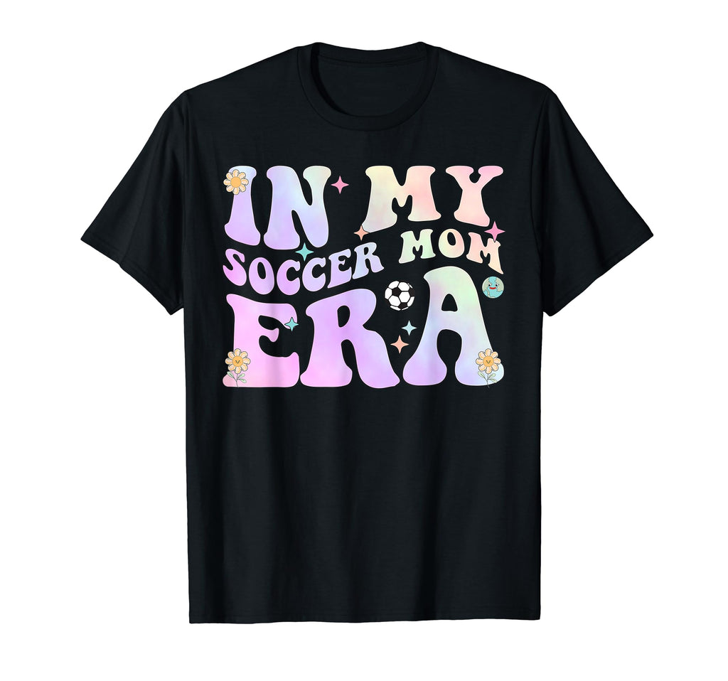 My Soccer Mom Era Groovy Soccer Team T-Shirt - Streetwear Style Men Women - T-Shirt, Sweatshirt, Hoodie
