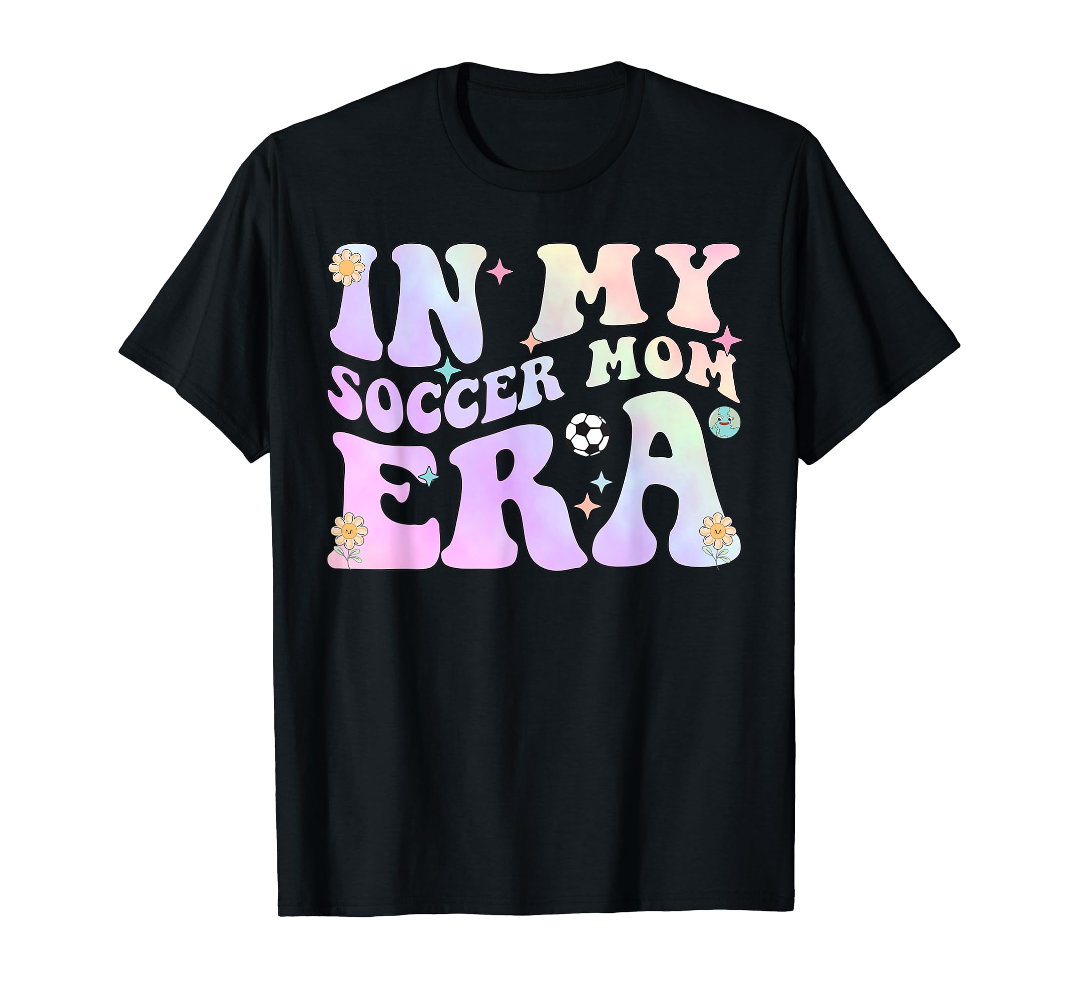 My Soccer Mom Era Groovy Soccer Team T-Shirt - Streetwear Style Men Women - T-Shirt, Sweatshirt, Hoodie